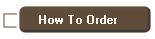 How To Order